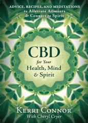 CBD for Your Health, Mind & Spirit