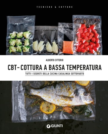 CBT - Cottura a bassa temperatura - Alberto Citterio