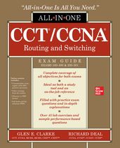 CCT/CCNA Routing and Switching All-in-One Exam Guide (Exams 100-490 & 200-301)