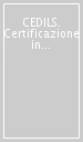 CEDILS. Certificazione in didattica dell italiano a stranieri
