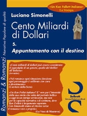 CENTO MILIARDI DI DOLLARI 05
