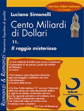 CENTO MILIARDI DI DOLLARI 11