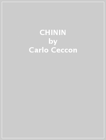 CHININ - Carlo Ceccon