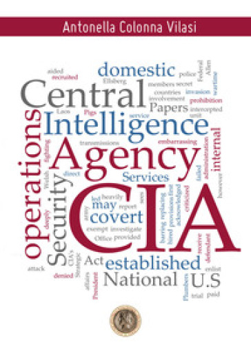 CIA (Central Intelligence Agency) - Antonella Colonna Vilasi