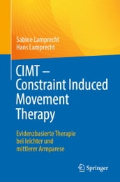 CIMT - Constraint Induced Movement Therapy