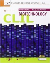 CLIL biotechnology. Per le Scuole superiori. Con espansione online