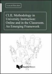 CLIL methodology in university instruction. Online and in the classroom. An emerging framework