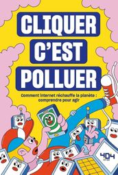 CLIQUER C EST POLLUER