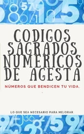 CODIGOS SAGRADOS NUMERICOS DE AGESTA