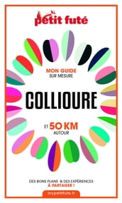 COLLIOURE ET 50 KM AUTOUR 2021 Carnet Petit Futé