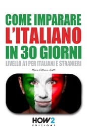 COME IMPARARE L ITALIANO IN 30 GIORNI