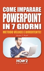 COME IMPARARE POWERPOINT IN 7 GIORNI