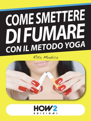 COME SMETTERE DI FUMARE con il Metodo Yoga - Rita Modica