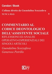COMMENTARIO AL CODICE DEONTOLOGICO DELL ASSISTENTE SOCIALE