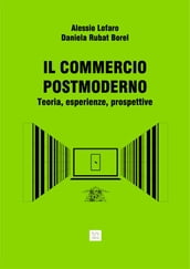 IL COMMERCIO POST MODERNO Teoria, esperienze, prospettive