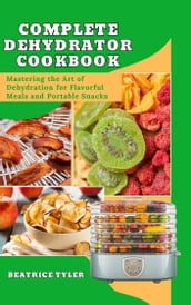 COMPLETE DEHYDRATOR COOKBOOK