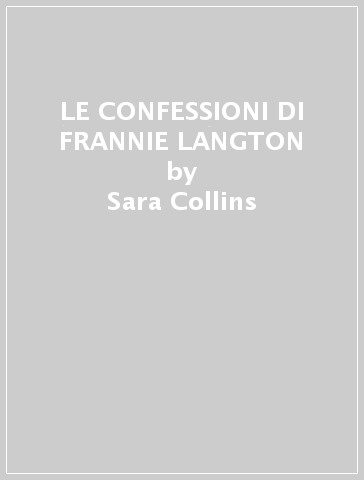 LE CONFESSIONI DI FRANNIE LANGTON - Sara Collins