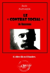 Le « CONTRAT SOCIAL » de Rousseau [édition intégrale revue et mise à jour]
