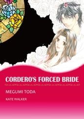 CORDERO S FORCED BRIDE (Harlequin Comics)