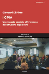 I CPIA. Una risposta possibile all evoluzione dell istruzione degli adulti