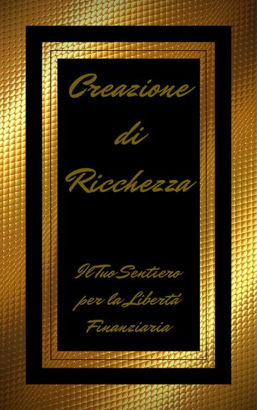 CREAZIONE DI RICCHEZZA - MENTES LIBRES