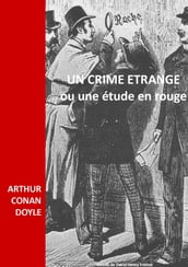 UN CRIME ETRANGE OU UNE ETUDE EN ROUGE