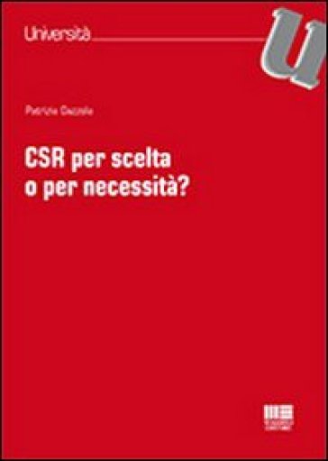 CSR per scelta o per necessità? - Patrizia Gazzola