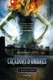 Caçadors d ombres 1. Ciutat d Ossos