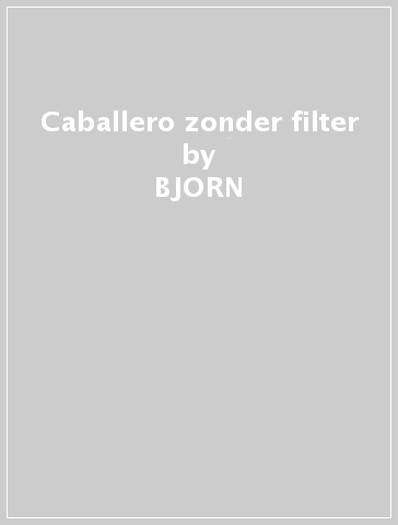 Caballero zonder filter - BJORN & A VAN DER DOELEN