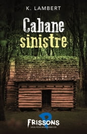 Cabane sinistre