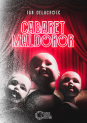 Cabaret Maldoror