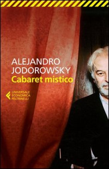 Cabaret mistico - Alejandro Jodorowsky