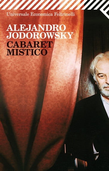 Cabaret mistico - Alejandro Jodorowsky