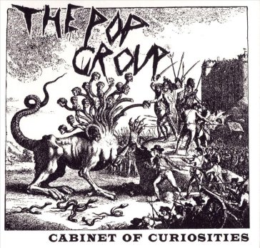 Cabinet of curiosities - THE POP GROUP