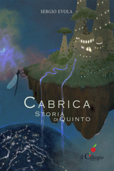 Cabrica. Storia di Quinto - Sergio Evola