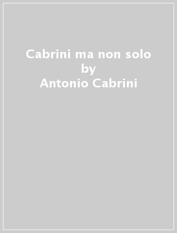 Cabrini ma non solo - Antonio Cabrini