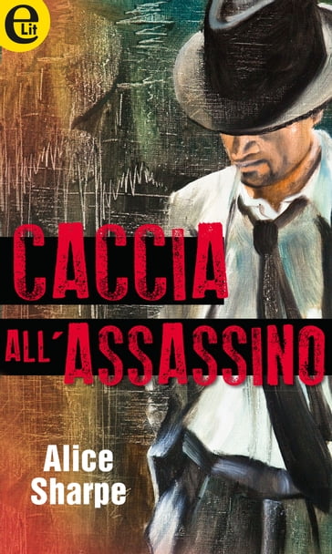 Caccia all'assassino - Alice Sharpe