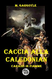 Caccia alla Caledonian