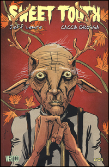 Caccia grossa. Sweet tooth. 6. - Jeff Lemire