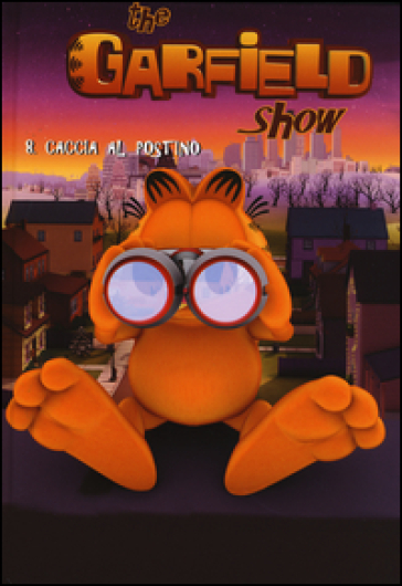 Caccia al postino. The Garfield show. 8. - Jim Davis