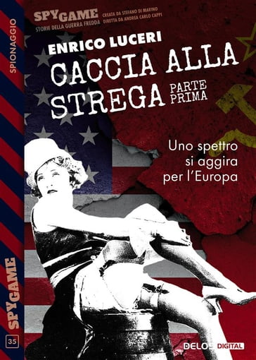 Caccia alla strega - Prima parte - Enrico Luceri