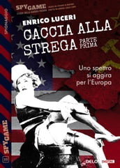 Caccia alla strega - Prima parte