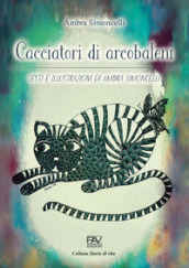 Cacciatori di arcobaleni