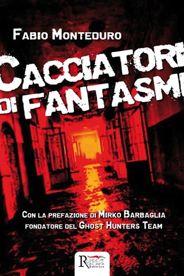 Cacciatori di fantasmi - Fabio Monteduro