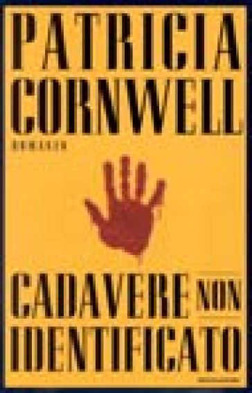 Cadavere non identificato - Patricia Cornwell