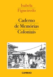 Caderno de Memórias Coloniais