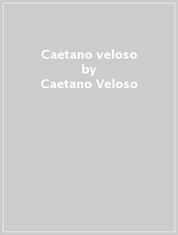 Caetano veloso - Caetano Veloso