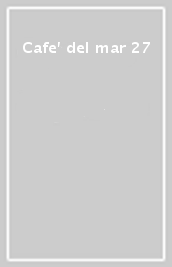 Cafe  del mar 27