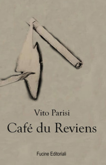 Café du Reviens - Vito Parisi