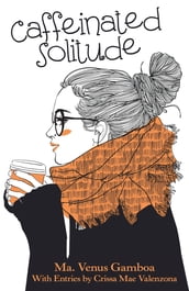 Caffeinated Solitude